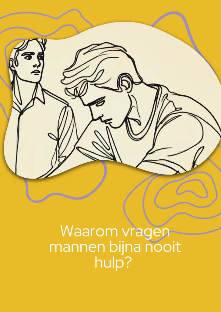 Waarom vragen mannen bijna nooit hulp?